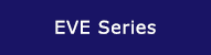 EVE Series