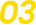 03