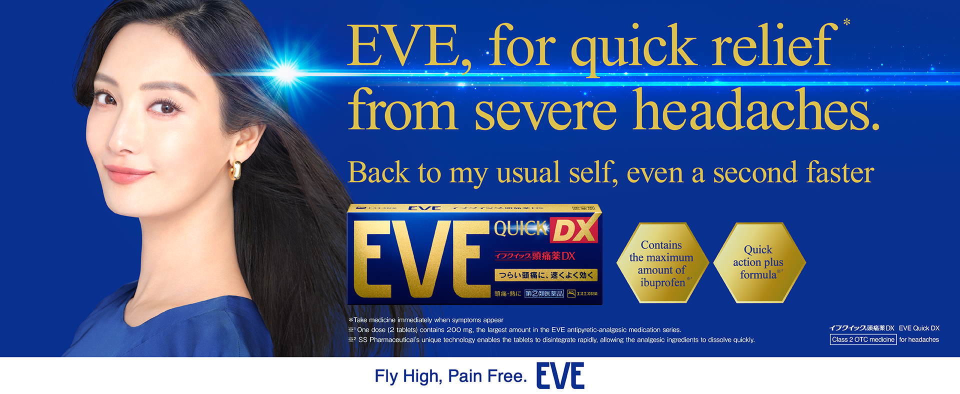 EVE, for quick relief from severe headaches.