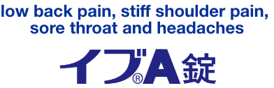 low back pain, stiff shoulder pain, sore throat and headaches / イブA錠